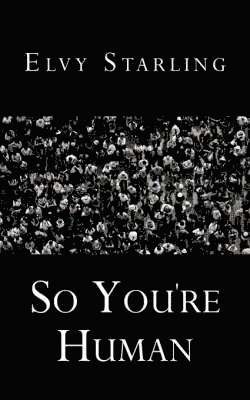 Elvy Starling - So You're Human, Häftad