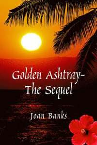bokomslag Golden Ashtray-The Sequel