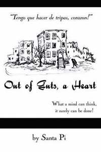 bokomslag Out of Guts, a Heart
