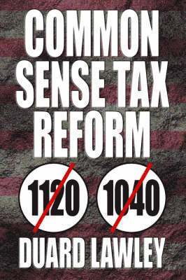 bokomslag Common Sense Tax Reform