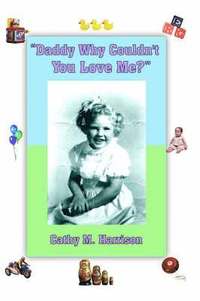 bokomslag "Daddy Why Couldn't You Love Me?"