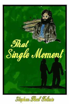 bokomslag That Single Moment