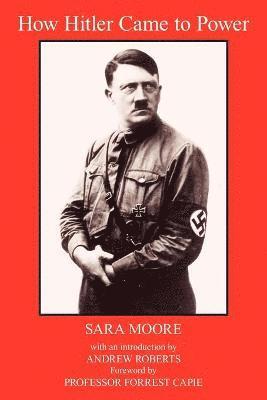Sara Moore - How Hitler Came to Power, Häftad