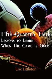 bokomslag Fifth-Quarter Faith