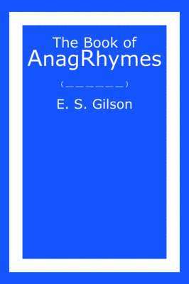 The Book of AnagRhymes 1