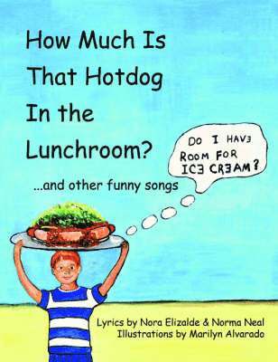 How Much Is That Hotdog In the Lunchroom...and Other Funny Songs 1