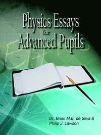 bokomslag Physics Essays for Advanced Pupils