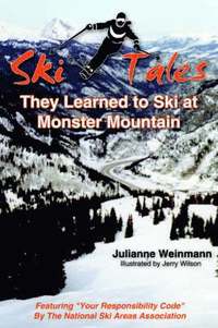 bokomslag SKI TALES, They Learned to Ski at Monster Mountain