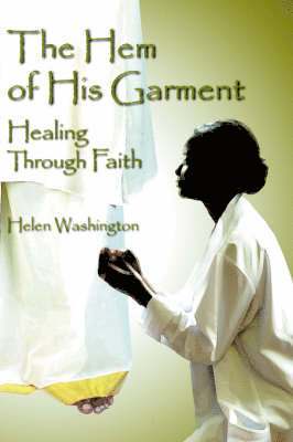 The Hem of His Garment 1