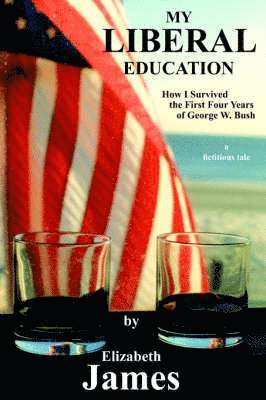 Elizabeth James - My Liberal Education, Häftad