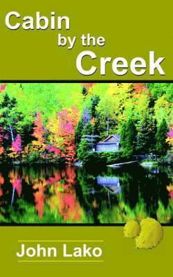 John Lako - Cabin by the Creek, Häftad