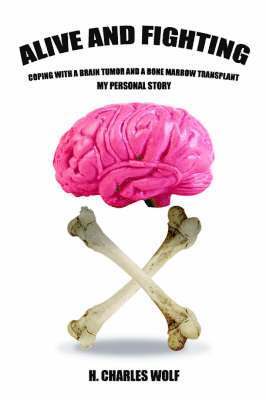 H. Charles Wolf - Alive and Fighting, Häftad