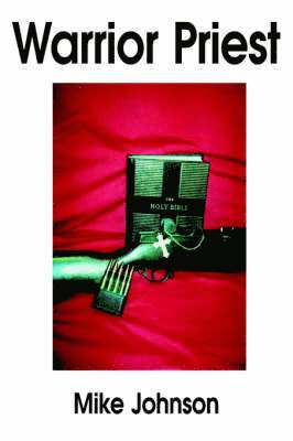 Mike Johnson - Warrior Priest, Häftad