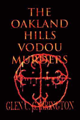 bokomslag The Oakland Hills Vodou Murders