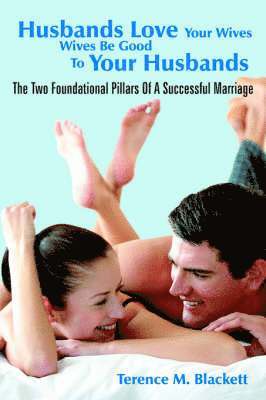 Husbands Love Your Wives Wives Be Good To Your Husbands 1