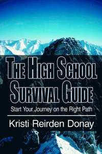 bokomslag The High School Survival Guide