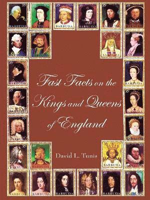 bokomslag Fast Facts on the Kings and Queens of England