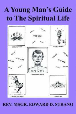 A Young Man's Guide to The Spiritual Life 1