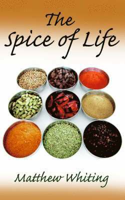 Matthew Whiting - Spice of Life, Häftad