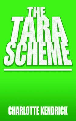 Charlotte Kendrick - Tara Scheme, Häftad