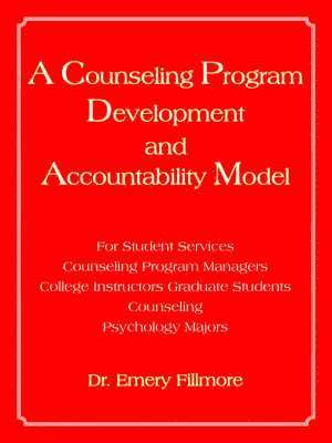 bokomslag A Counseling Program Development and Accountability Model