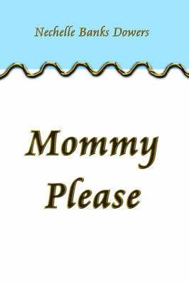 Mommy Please 1