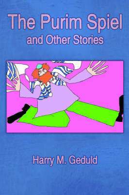 Purim Spiel and Other Stories