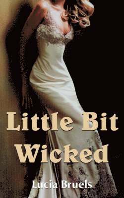 Little Bit Wicked 1