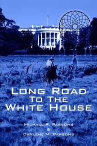 bokomslag Long Road to The White House