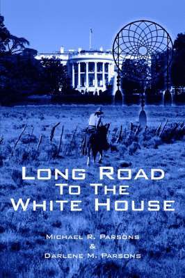 Long Road to The White House 1