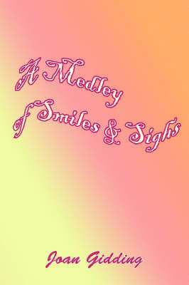 bokomslag Medley of Smiles and Sighs