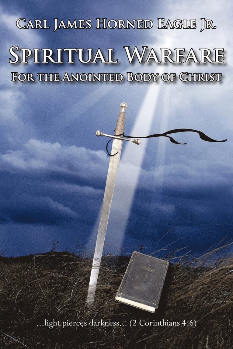 Spiritual Warfare For the Anointed Body of Christ 1