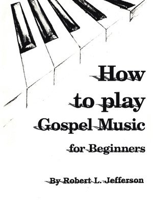 bokomslag How to Play Black Gospel