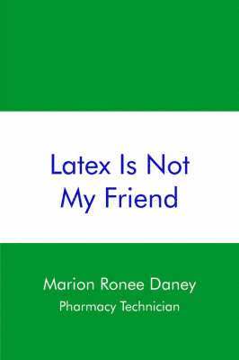 Latex Is Not My Friend 1