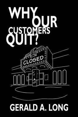 bokomslag Why Our Customers Quit?