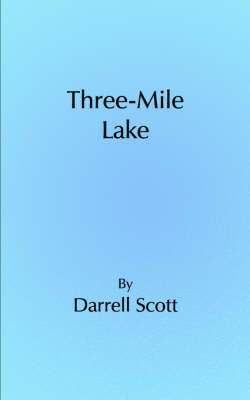 Darrell Scott - Three-Mile Lake, Häftad