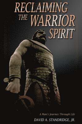 Reclaiming the Warrior Spirit 1