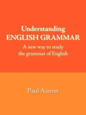 Understanding ENGLISH GRAMMAR