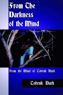 From The Darkness of the Mind 1