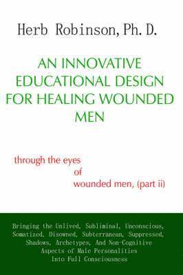 bokomslag Innovative Educational Design for Healing Wounded Men