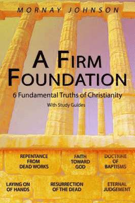 A Firm Foundation 1