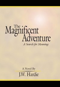 bokomslag The Magnificent Adventure