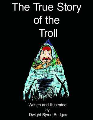 bokomslag True Story of the Troll