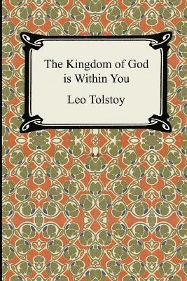 Leo Tolstoy, Leo Nikolayevich Tolstoy - Kingdom of God Is Within You, Häftad