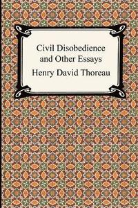 bokomslag Civil Disobedience and Other Essays