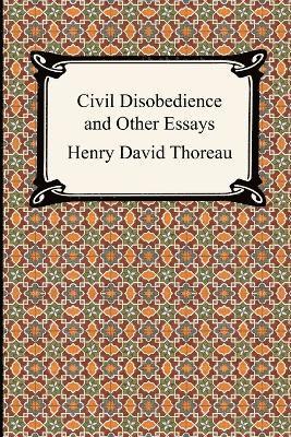 Civil Disobedience and Other Essays 1