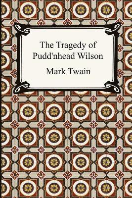 bokomslag Tragedy of Pudd'nhead Wilson