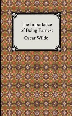 Oscar Wilde - Importance of Being Earnest, Häftad