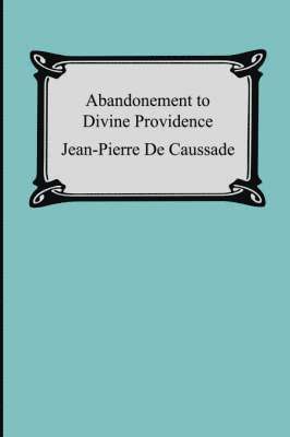 bokomslag Abandonment To Divine Providence