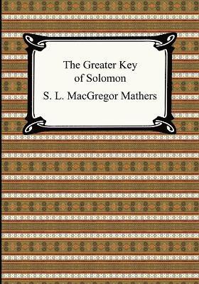 S L MacGregor Mathers, S. L. MacGregor Mathers, S. L. MacGregor, Mathers, S. L. Macgregor Mathers - Greater Key of Solomon, Häftad